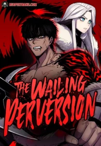 The Wailing Perversion