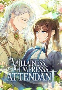 The Villainess Empress’s Attendant